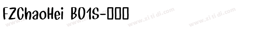 FZChaoHei B01S字体转换 FZChaoHei B01S字体转换